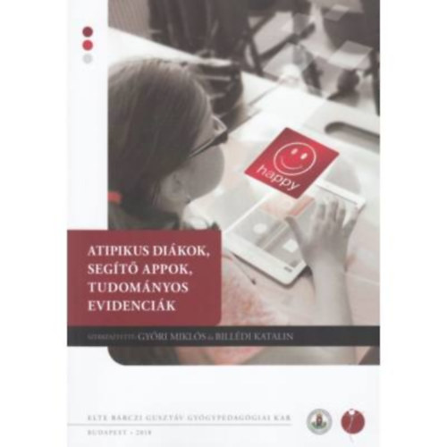 Bill�di Katalin Gy�ri Mikl�s - Atipikus di�kok, seg�t� appok, tudom�nyos evidenci�k