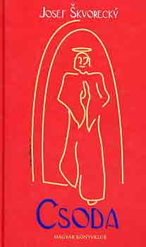 Josef Skvorecky - Csoda