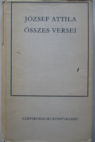 J�zsef Attila �sszes versei