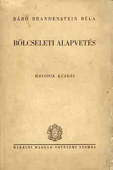 Báró Brandenstein Béla - Bölcseleti alapvetés