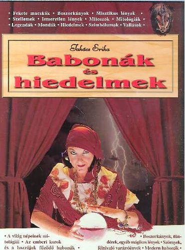 Takcs Erika - Babonk s hiedelmek