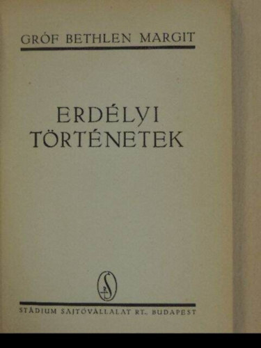 gr�f Bethlen Margit - Erd�lyi t�rt�netek