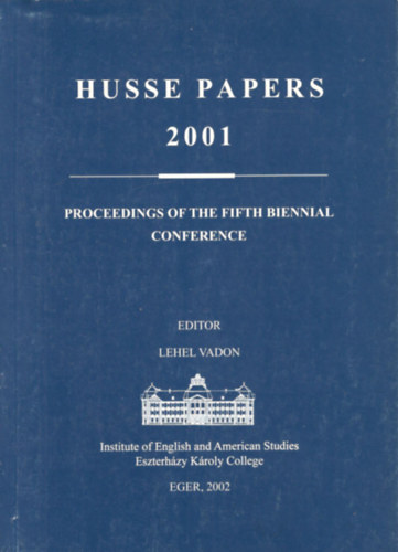 Lehel Vadon ed. - Husse Papers 2001 (Proceedings of the fifth biennal conference)