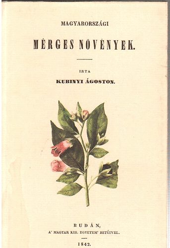 Kubinyi goston - Magyarorszgi mrges nvnyek (REPRINT)