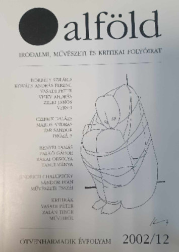 Alfld - Irodalmi, Mvszeti s Kritikai Folyirat 2002/12
