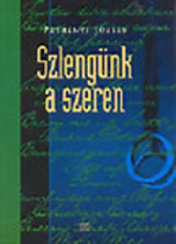 Petrényi József - Szlengünk a szeren