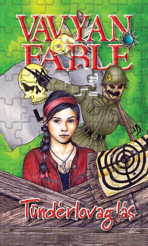 Vavyan Fable - T�nd�rlovagl�s