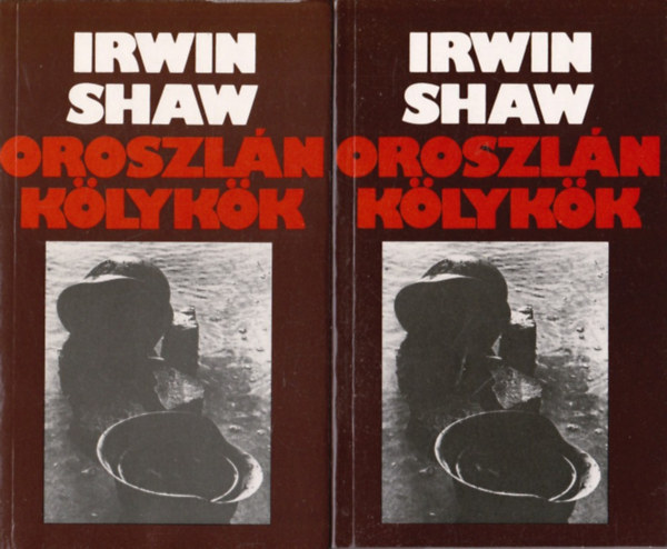 Irwin Shaw - Oroszlnklykk I-II.