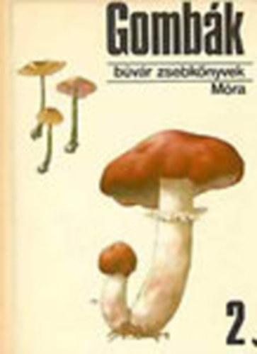 F. Gyurkó; Babos - Gombák 2. (Búvár zsebkönyvek)