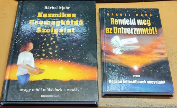Brbel Mohr - Kozmikus Csomagkld Szolglat + Rendeld meg az Univerzumot! (2 ktet)