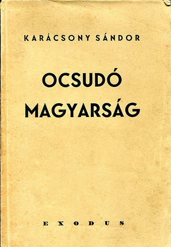 Karácsony Sándor - Ocsudó magyarság