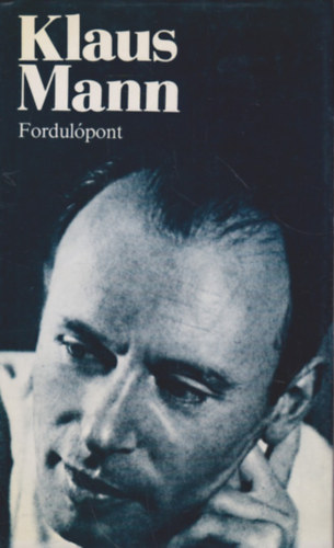 Klaus Mann - Fordul�pont