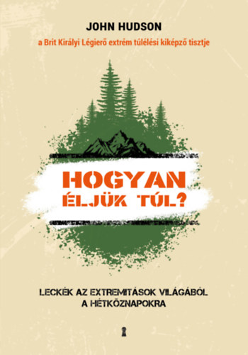 John Hudson - Hogyan �lj�k t�l?