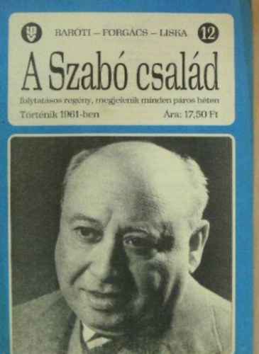 Forgács István, Liska Dénes Baróti Géza - A Szabó család 12.