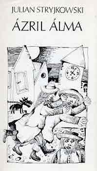 Julian Strykowski - �zril �lma