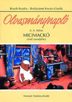 Boldizs�rn� Kov�cs Gizella - Micimack�. Olvasm�nynapl�