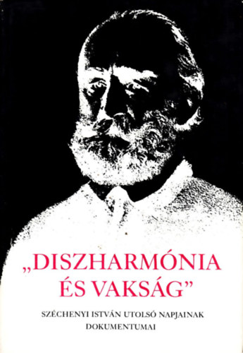 Feny� Ervin - "Diszharm�nia �s vaks�g"