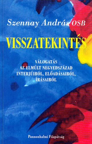 Szennay Andrs - Visszatekints