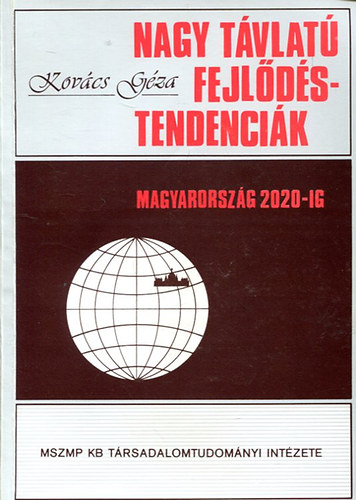 Nagy t�vlat� fejl�d�stendenci�k