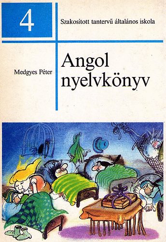 Medgyes Pter - Angol nyelvknyv (szakostott tanterv lt. isk.) IV. oszt.
