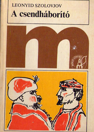 Leonyid Szolovjov - A csendh�bor�t�