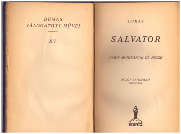 Alexandre Dumas - Salvator (Prizs mohiknjai III. rsze)