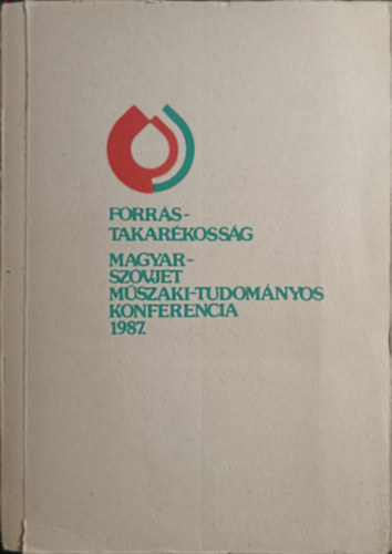 Forr�stakar�koss�g magyar-szovjet m�szaki tudom�nyos konferencia 1987