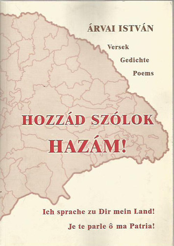 �rvai Istv�n - Hozz�d sz�lok, Haz�m!