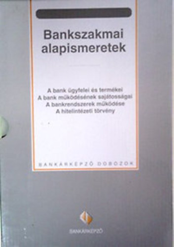 Koltai Zsolt, dr. Martin Hajdu Gyrgy Mjer Beta - Bankszakmai alapismeretek (Bankrkpz dobozok)