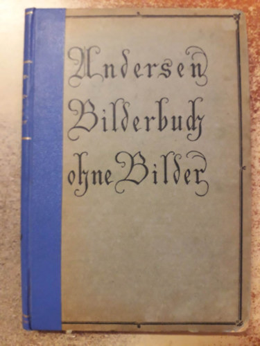 Hans Christian Andersen - Bilderbuch ohne bilder