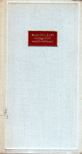 Kosztol�nyi Dezs� - N�met k�lt�k-Kosztol�nyi v�logatott m�ford�t�sai