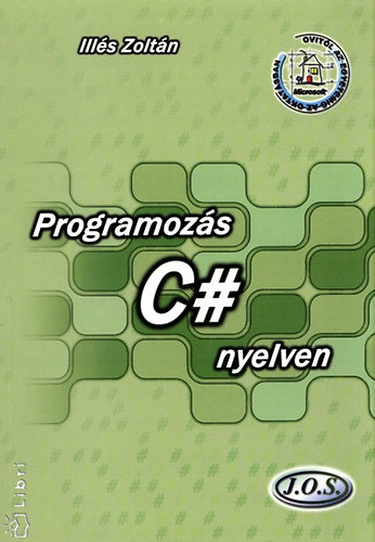 Ills Zoltn - Programozs C# nyelven