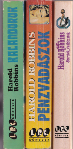 Harold Robbins - 2 db Harold Robbins knyv: Pnzvadszok +Kalandorok +Szeretk s ldozatok