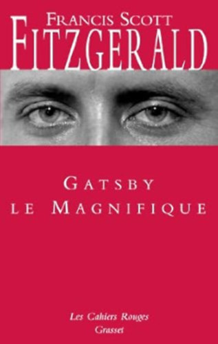 Francis Scott Fitzgerald - Gatsby le magnifique  -  (Nagy Gatsby francia nyelven)