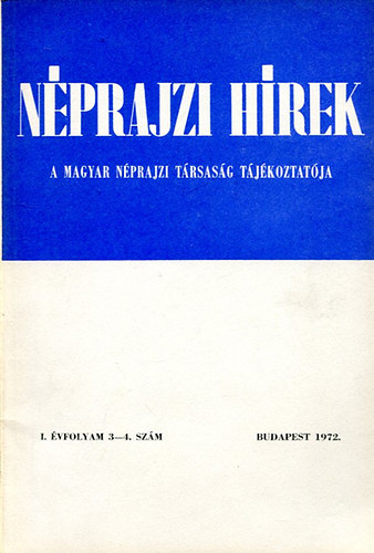 Néprajzi hírek (1972. I. Évfolyam 3-4. szám)