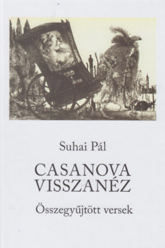 Suhai Pál - Casanova visszanéz