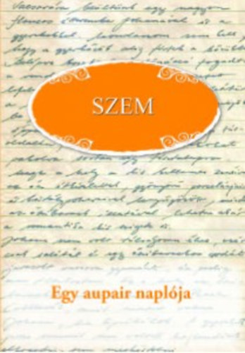 Szlanyinka Edina Mria - Egy aupair naplja