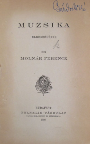 Molnr Ferenc - Muzsika (elbeszlsek)
