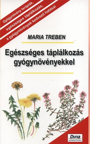 Maria Treben - Egszsges tpllkozs gygynvnyekkel