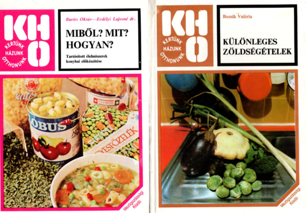 Bozsik Valria, Burits Oktv - 2 db KHO knyv ( Klnleges zldsgtelek + Mibl? Mit? Hogyan )