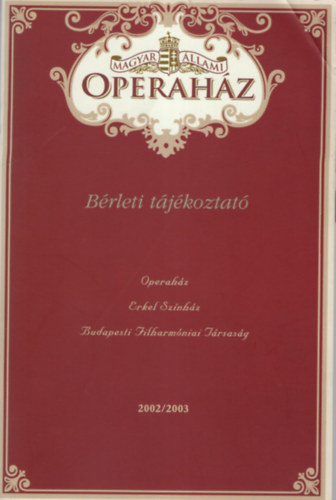 Magyar �llami Operah�z - B�rleti t�j�koztat� 2002/2003