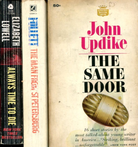 John Updike - Ken Follett - Elisabeth Lowell - 3 db angol nyelvű regény (The same door - The man from St. Petersburg - Always time to die