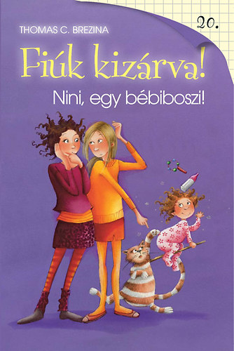 Thomas Brezina - Nini, egy b�biboszi! - Fi�k kiz�rva! 20.