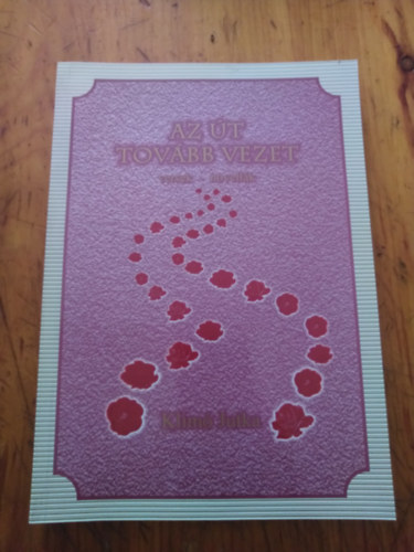 Klim� Jutka - Az �t tov�bb vezet (Dedik�lt)