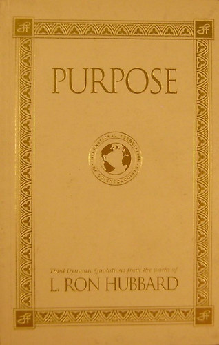 L. Ron Hubbard - Purpose