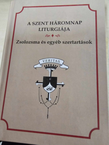 A Szent Hromnap liturgija - Zsolozsma s egyb szertartsok