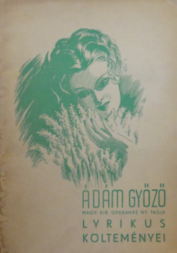 Ádám Győző - Ádám Győző lyrikus költeményei