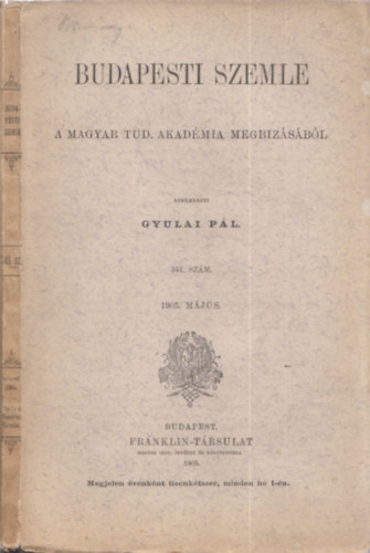 Gyulai Pál - Budapesti Szemle (A Magyar Tud. Akadémia Megbízásából) 341. szám (1905. május)