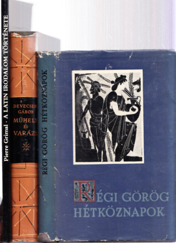 Devecseri Gábor Pierre Grimal - 3db.ókor: A latin irodalom története + Műhely és varázs (görög-római tanulmányok) + Régi görög hétköznapok
