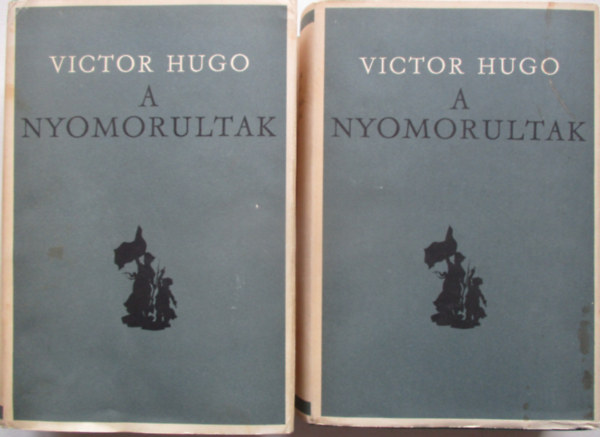 Victor Hugo - A nyomorultak I-II.